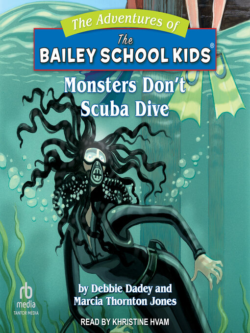 Title details for Monsters Don't Scuba Dive by Debbie Dadey - Available